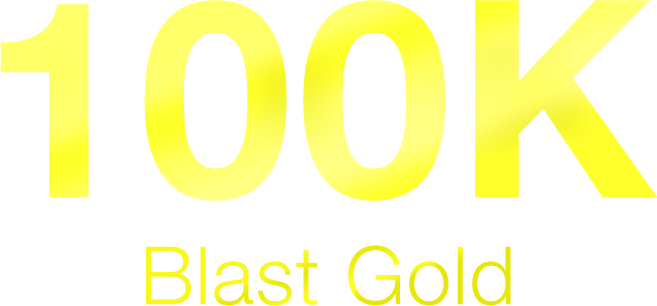 100K Blast Gold